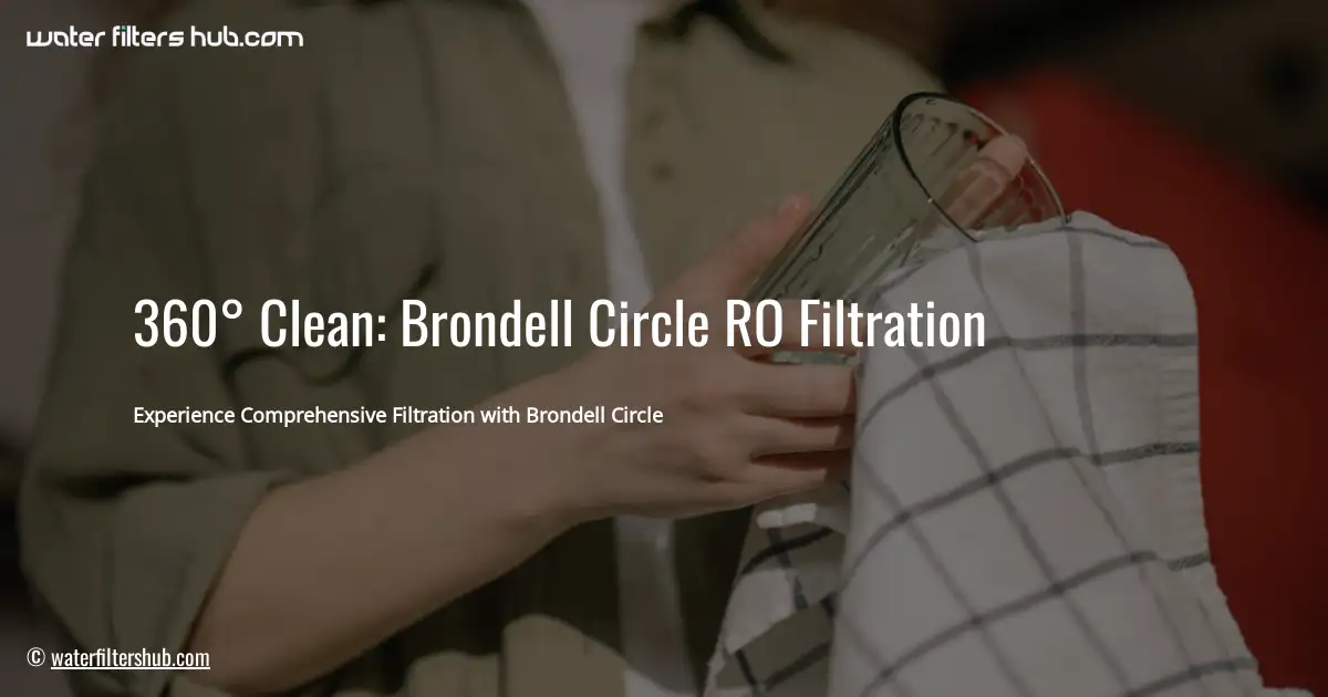 360° Clean: Brondell Circle RO Filtration